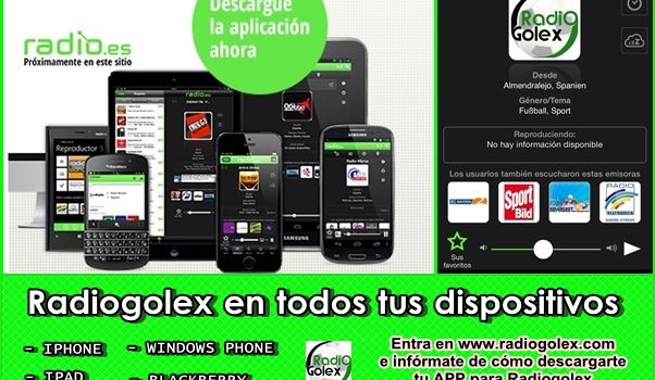 ¡ Escucha Radiogolex en cualquier dispositivo !