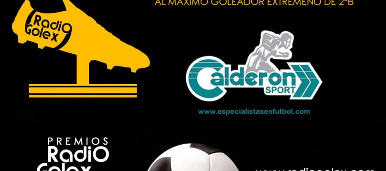 BOTA DE ORO ‘CALDERÓN SPORT’ – SEGUNDA B