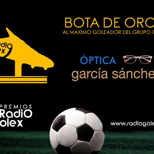 BOTA DE ORO ÓPTICA GARCÍA SÁNCHEZ – PICHICHI 3ª –