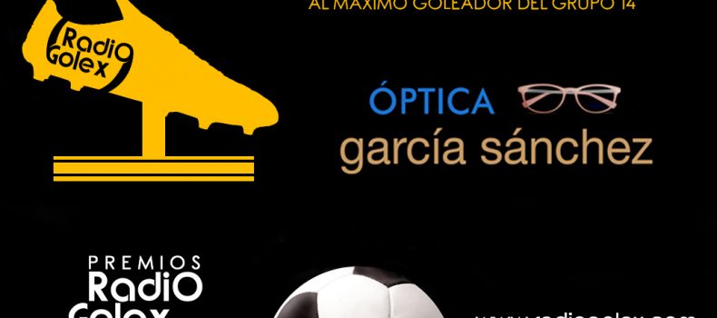 BOTA DE ORO ÓPTICA GARCÍA SÁNCHEZ – PICHICHI 3ª –