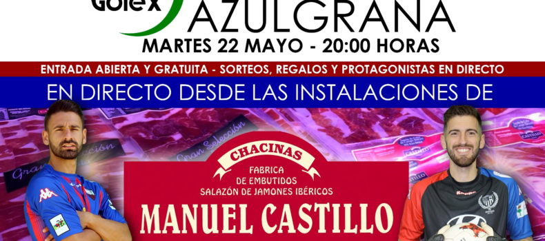 HORA AZULGRANA – ESPECIAL CHACINAS MANUEL CASTILLO – 22-05-18